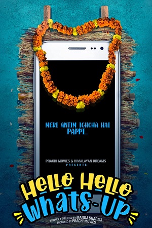 Hello Hello Whats-Up (2023) Hindi Full Movie WEB-DL 480p [300MB] | 720p [1GB] | 1080p [3GB]