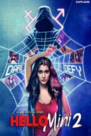 [18+] Hello Mini (2021) Season 2 Hindi Complete MX Original WEB Series 480p | 720p HDRip