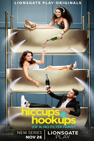 Hiccups and Hookups (2021) Season 1 Hindi Complete Lionsgate Play WEB Series 480p | 720p WEB-L