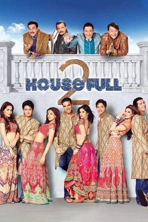 Housefull 2 (2012) Hindi Movie WEB-DL 480p [450MB] | 720p [1GB] | 1080p [4.6GB]