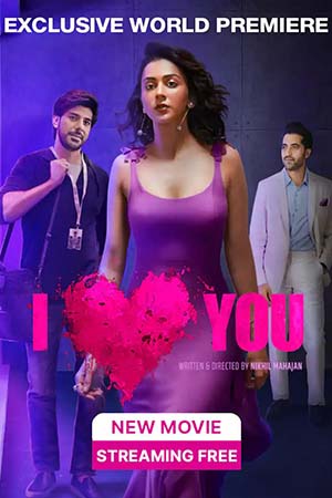 I Love You (2023) Hindi Full Movie WEB-DL 480p [300MB] | 720p [1GB] | 1080p [2.8GB]