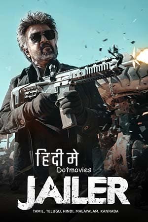 Jailer (2023) Hindi ORG. Full Movie AMZN WEB-DL 480p [500MB] | 720p [1.4GB] | 1080p [3.1GB] | 2160p 4K [20GB]