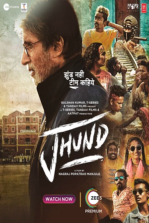 Jhund (2022) Hindi Full Movie WEB-DL 480p [400MB] | 720p [1.5GB] | 1080p [2.8GB] | 2160p 4K [8.5GB]