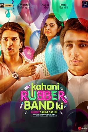 Kahani Rubber Band Ki (2022) Hindi Full Movie WEB-DL 480p [350MB] | 720p [1.1GB] | 1080p [3.5GB]