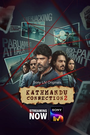 Kathmandu Connection (2021) Season 1 Hindi Complete [SonyLiv] WEB Series 480p [100MB] | 720p [300MB] HDRip