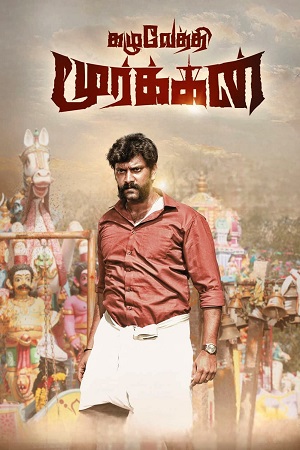 Kazhuvethi Moorkkan (2023) Dual Audio [Hindi ORG. + Tamil] WEB-DL 480p [550MB] | 720p [1.3GB] | 1080p [2.9GB]