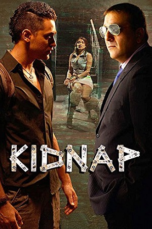 Kidnap (2008) Hindi Full Movie WEB-DL 480p [450MB] | 720p [1.1GB] | 1080p [2.6GB]