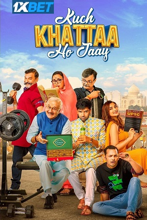 Kuch Khattaa Ho Jaay (2024) Hindi CAMRip V2 Full Movie 480p [350MB] | 720p [1GB] | 1080p [2.3GB]