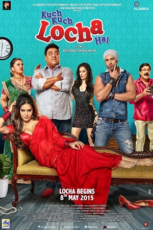 Kuch Kuch Locha Hai (2015) Hindi Full Movie 480p [350MB] | 720p [1.2GB] | 1080p [3.5GB]