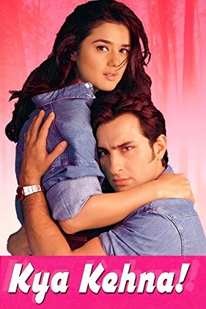 Kya Kehna (2000) Hindi Full Movie WEB-DL 480p [400MB] | 720p [1.3GB] | 1080p [4.3GB]