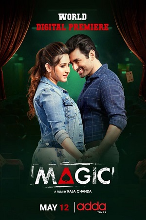 Magic (2021) Bengali Full Movie WEB-DL 480p [650MB] | 720p [1.2GB] | 1080p [2.2GB]