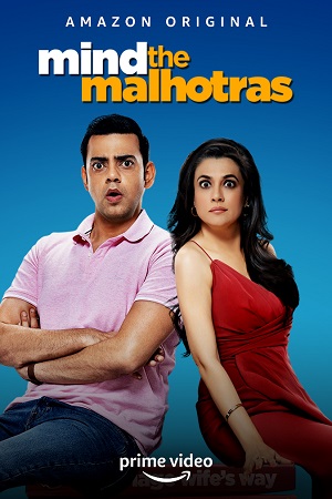 Mind the Malhotras (Season 1 – 2) Hindi Amazon Prime Complete Web Series 480p | 720p WEB-DL