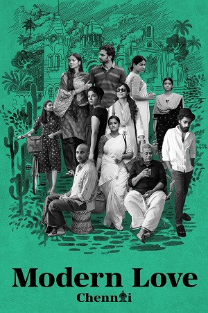 Modern Love Chennai (2023) Season 1 Hindi Complete [Amazon Original] WEB Series 480p | 720p | 1080p HDRip