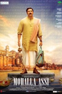 Mohalla Assi (2015) Hindi Full Movie WEB-DL 480p [310MB] | 720p [1GB] | 1080p [3.4GB]