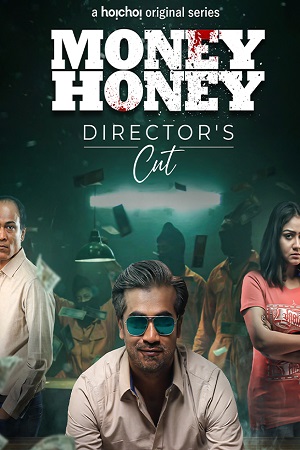 Money Honey (2021) Season 1 Hindi Complete Hoichoi Original WEB Series 480p [500MB] | 720p [1GB] HDRip