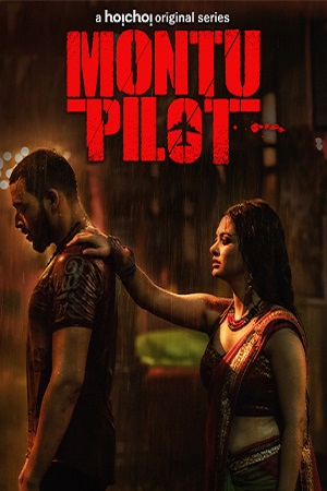 [18+] Montu Pilot (2022) Season 2 Dual Audio [Hindi-Bengali] 480p [650MB] | 720p [1.2GB] HDRip