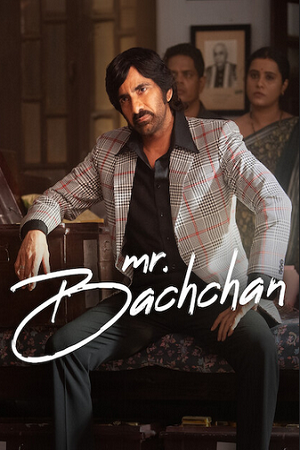 Mr. Bachchan (2024) WEB-DL [Hindi ORG. 2.0 + Telugu 5.1] 480p [550MB] | 720p [1.4GB] | 1080p [3.1GB]