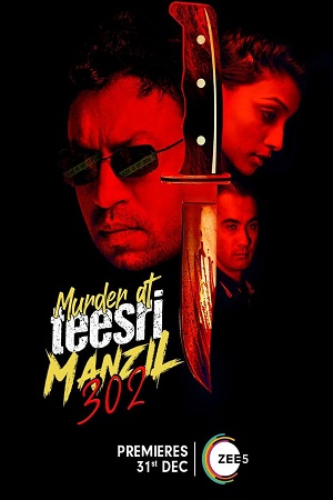 Murder at Teesri Manzil 302 (2009) Hindi Movie WeB-DL 480p [400MB] | 720p [900MB] | 1080p [2GB]