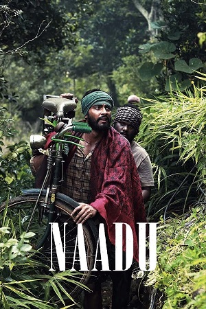 Naadu (2023) Dual Audio [Hindi ORG. 5.1 + Tamil] WEB-DL 480p [450MB] | 720p [1.4GB] | 1080p [2.6GB]