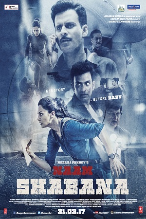 Naam Shabana (2017) Hindi Full Movie 480p [400MB] | 720p [1.3GB] | 1080p [4.2GB]