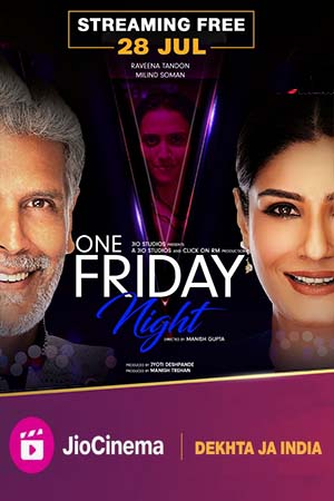 One Friday Night (2023) Hindi DDP5.1 JC WEB-DL 480p [350MB] | 720p [1GB] | 1080p [2.8GB]