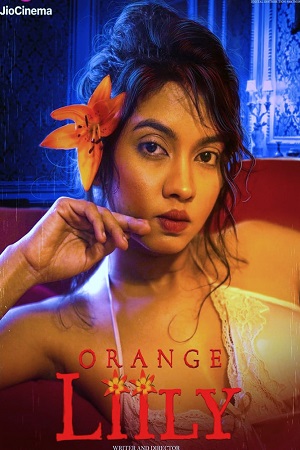 Orange Lilly – JC WEB-DL (2023) Hindi Full Movie 480p [300MB] | 720p [800MB] | 1080p [1.6GB]