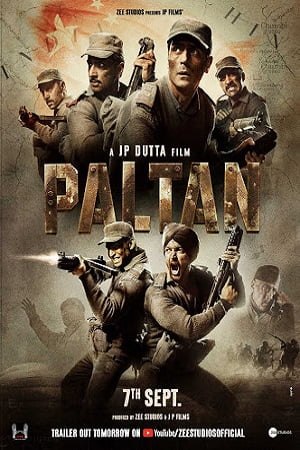 Paltan (2018) Hindi Full Movie WEB-DL 480p [400MB] | 720p [1GB]