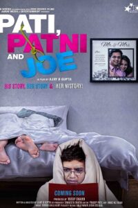 Pati Patni and Joe (2021) Hindi Full Movie 480p [300MB] | 720p [850MB] | 1080p [1.7GB]