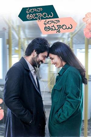 Ek Anokhi Prem Kahani – Phalana Abbayi Phalana Ammayi (2023) Dual Audio [Hindi ORG. Dubbed + Telugu] WEB-DL 480p [450MB] | 720p [1.2GB] | 1080p [2.5GB]