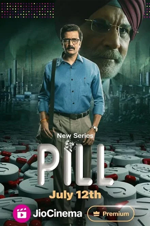 Pill (2024) Season 1 Complete Dual Audio [Hindi – Bengali] JioCinema Original-Series 480p | 720p | 1080p WEB-DL