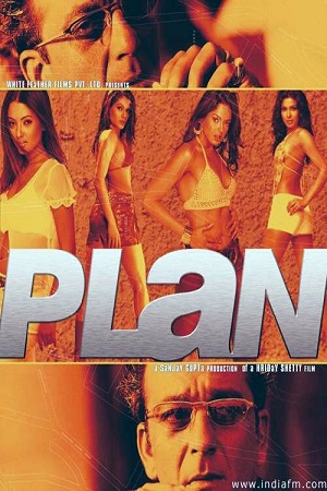 Plan (2004) Hindi Full Movie WEB-DL 480p [380MB] | 720p [1.3GB] | 1080p [3.7GB]