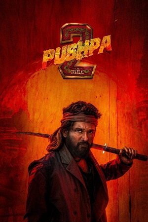 Pushpa 2: The Rule {Reloaded Version} (2024) WEB-DL [Hindi ORG 5.1] NETFLiX Full Movie 480p [560MB] | 720p [1.9GB] | 1080p [3.5GB] | 1080p H264 [11.9GB] HD