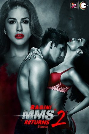 Ragini MMS Returns (2017) Season 2 Hindi ALTBalaji Complete Web Series 480p [1GB] | 720p [2.3GB]