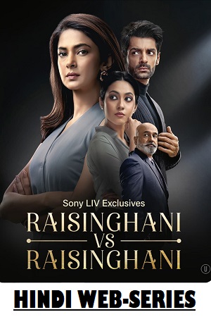 Raisinghani vs Raisinghani (2024) Season 1 [S01E102 Added] SonyLiv Hindi WEB-Series 480p | 720p | 1080p WEB-DL