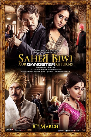 Saheb Biwi Aur Gangster Returns (2013) Hindi Full Movie 480p [400MB] | 720p [1.3GB] | 1080p [4GB]