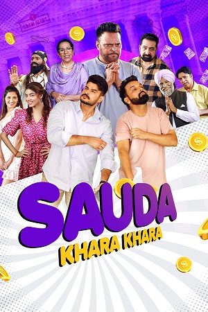 Sauda Khara Khara (2025) Punjabi WEB-DL Full Movie 480p [400MB] | 720p [1GB] | 1080p [2.1GB]