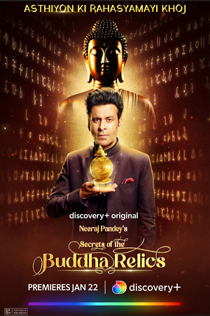 Secrets of the Buddha Relics (2024) Hindi [S01E01 Added] Discovery+ WEB Series 480p | 720p | 1080p WEB-DL