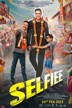 Selfiee (2023) Hindi Disney+ Hotstar WEB-DL 480p [500MB] | 720p [1.2GB] | 1080p [4GB] | 2160p 4K [15.2GB]