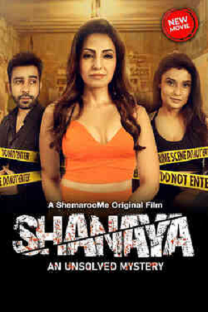 Shanaya An Unsolved Mystery (2023) Hindi Full Movie WEB-DL 480p [400MB] | 720p [1GB] | 1080p [2GB]