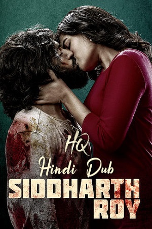 Siddharth Roy (2024) Dual Audio {Hindi-HQ-Dub Telugu} WebRip 480p [350MB] | 720p [1.5GB] | 1080p [3GB]