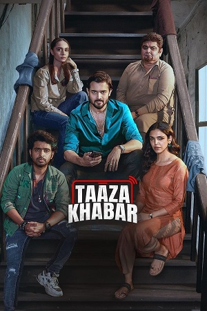 Taaza Khabar (Season 2) DSNP WEB-DL {Hindi DD5.1} Complete Web Series 480p | 720p | 1080p | 2160p [4K]