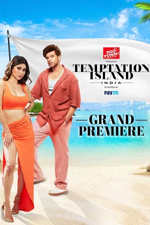 Temptation Island India (Season 1) Hindi Full Indian Show [14th December 2023] 480p | 720p HDRip