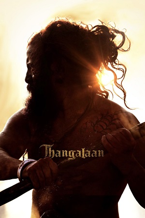 Thangalaan (2024) WEB-DL Hindi Dubbed (ORG DD 5.1) Dual Audio Full Movie 480p [380MB] | 720p [1.5GB] | 1080p [3.1GB] | 2160p [4K]