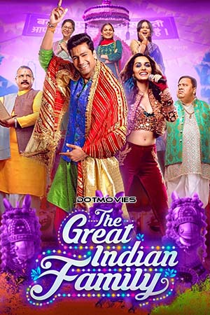 The Great Indian Family (2023) Hindi Full Movie AMZN WEB-DL 480p [400MB] | 720p [1.1GB] | 1080p [2.6GB]