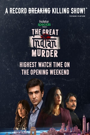 The Great Indian Murder (2022) Season 1 Hindi Complete Disney+ Hotstar WEB Series 480p [150MB] | 720p [450MB] WEB-DL