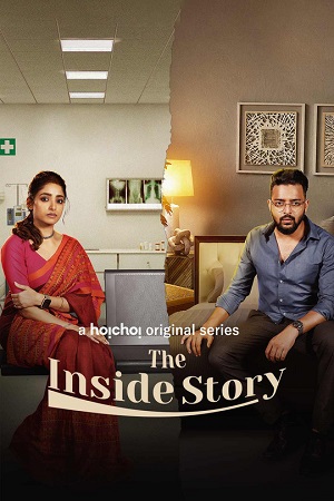 The Inside Story (2023) Season 1 Complete {Hindi ORG. Dubbed} WEB Series 480p | 720p WEB-DL