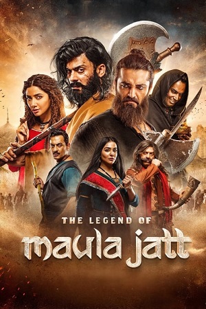 The Legend of Maula Jatt (2022) WEBRip [Punjabi DD5.1] Full Movie 480p [500MB] | 720p [1.4GB] | 1080p [2.6GB]