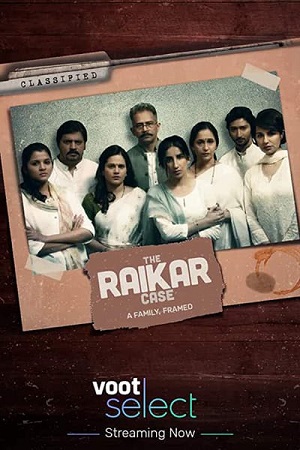 The Raikar Case (2020) Season 1 Hindi Complete Voot Originals WEB Series 480p | 720p HDRip