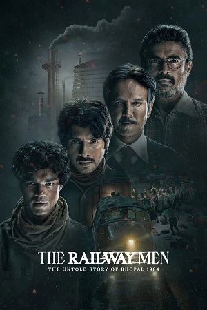 The Railway Men – The Untold Story Of Bhopal 1984 (2023) Season 1 [Hindi DD5.1] Netflix Original WEB-Series All Episodes 480p | 720p | 1080p WEB-DL