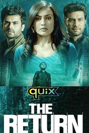 The Return (2021) Season 1 Hindi Complete Disney+ Hotstar WEB Series 480p [600MB] | 720p [1.8GB] HDRip